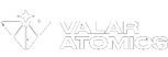 Valar Atomics